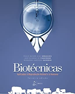 Biotécnicas Aplicadas À Reprodução Animal E À Humana