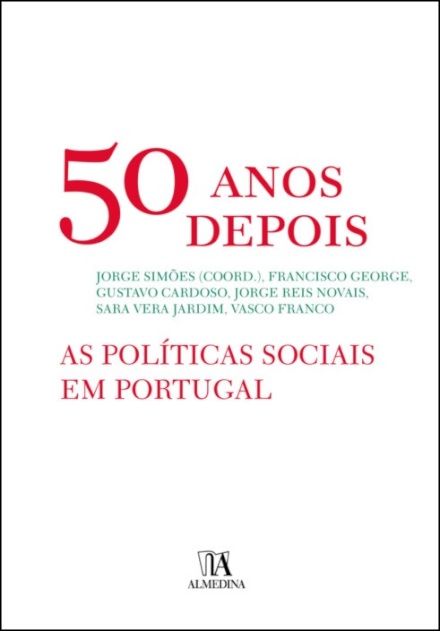 50 Anos Depois - As Políticas Sociais Em Portugal