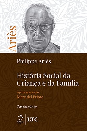 História Social Da Criança E Da Família