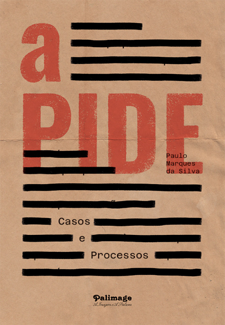 A PIDE – Casos e Processos