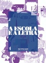 Escola E A Letra, A