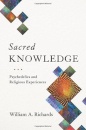 Sacred Knowledge : Psychedelics and Religious Experiences