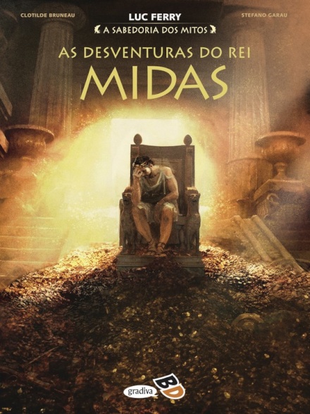 As Desventuras do Rei Midas - A Sabedoria dos Mitos