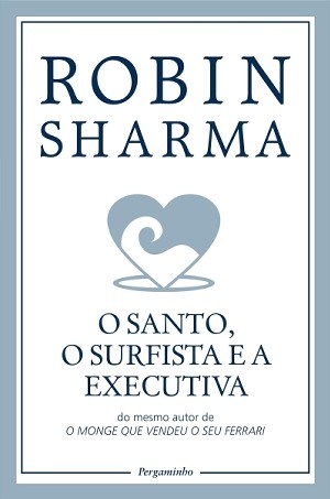 O Santo, o Surfista e a Executiva