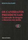 Os Candidatos Presidenciais