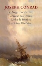 O Negro Do Narciso, Coração Das Trevas, Linha De Sombra E Outras Histórias