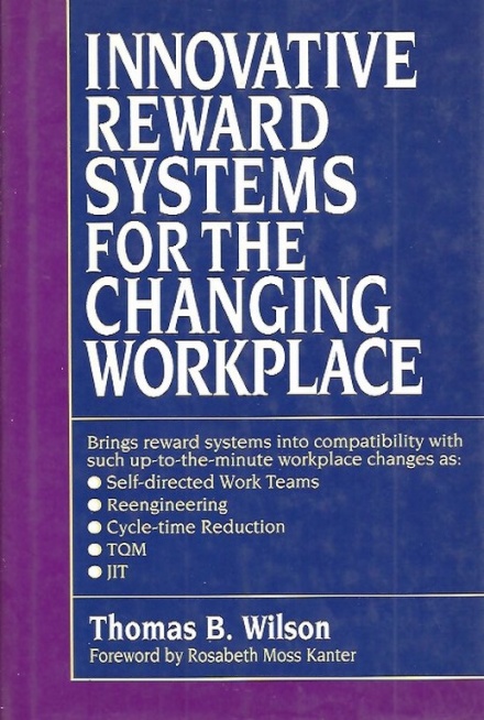 Innovative Reward Systems for the Changing Workplace