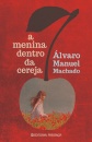 A Menina Dentro Da Cereja