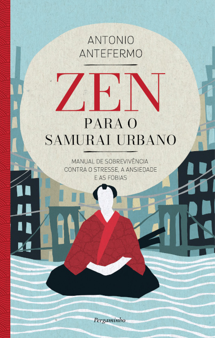 Zen para o Samurai Urbano