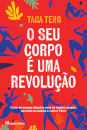 O Seu Corpo é uma Revolução