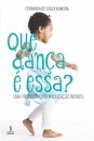 Que Dança É Essa? Uma Proposta Para A Educação Infantil