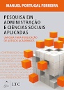 Pesquisa Em Administracao E Ciencias Sociais Aplicadas: Um Guia Para Publicacao De Artigos Academicos