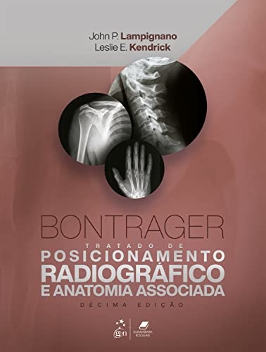 Bontrager - Tratado De Posicionamento Radiografico E Anatomia Associada