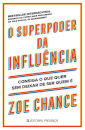 O Superpoder Da Influência