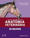 Atlas Colorido De Anatomia Veterinária De Equinos