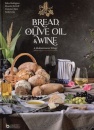 Bread, Olive Oil &Wine - A Mediterranean Trilogy