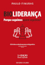 Bioliderança – Porque Seguimos Quem Seguimos? - 2ª Edição