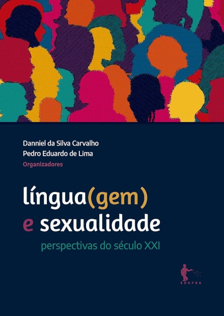 Língua(Gem) E Sexualidade: Perspectivas Do Século XXI