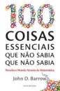 100 Coisas Essenciais Que Não Sabia Que Não Sabia