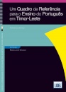 Um Quadro de Referência para o Ensino do Português em Timor-Leste