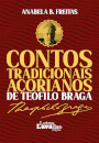 Contos Tradicionais Açorianos de Teófilo Braga