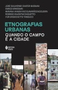 Etnografias Urbanas: Quando O Campo É A Cidade