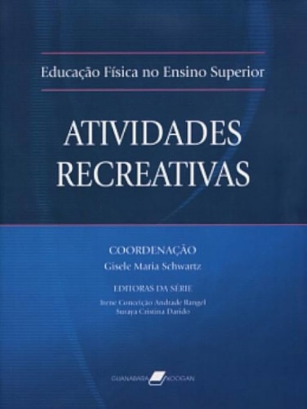 Educação Física No Ensino Superior - Atividades Recreativas - 1ª/2004