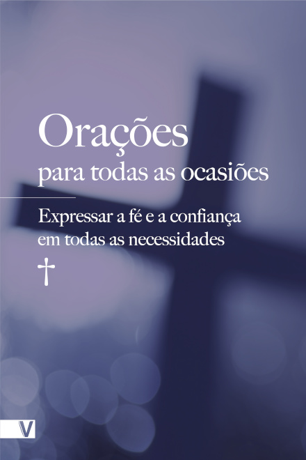 Orações Para Todas As Ocasiões