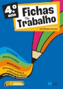 Fichas de Trabalho - 4.º ano Fichas de Português, Matemática, Estudo do Meio e Expressões