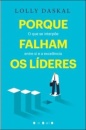 Porque Falham os Líderes: O Que se Interpõe entre Si e a Excelência