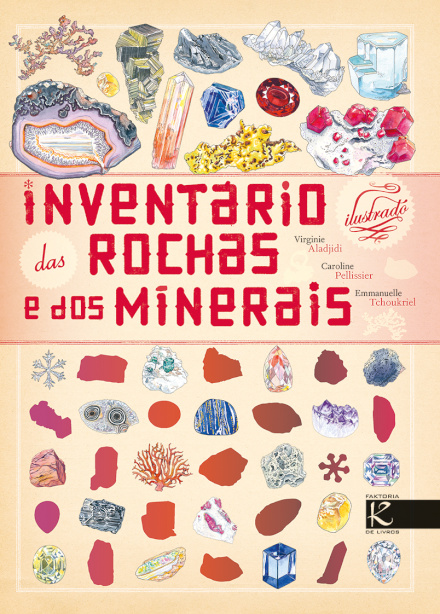 Inventário Ilustrado das Rochas e dos Minerais