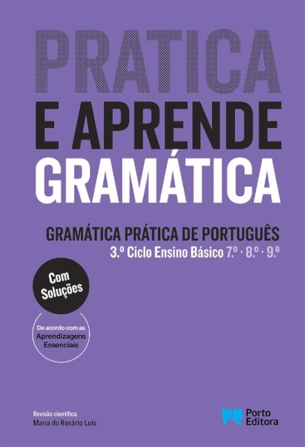 Pratica e Aprende Gramática - Gramática Prática de Português - 3.º ciclo