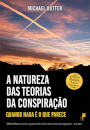 A Natureza das Teorias da Conspiração