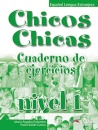 Chicos Chicas 1 - Libro De Ejercicios