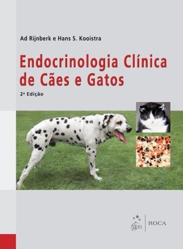 Endocrinologia Clínica De Cães E Gatos