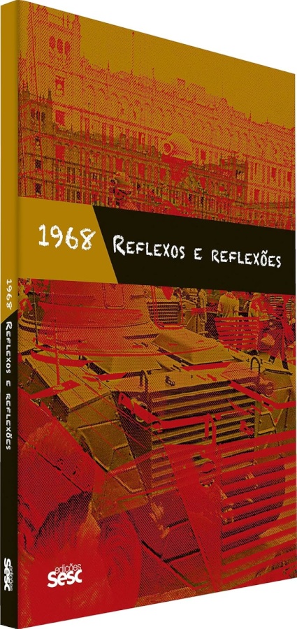 1968: Reflexos E Reflexões