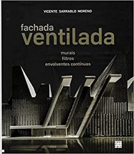 Fachada Ventilada -Murais, Filtros, Envolventes Continuas