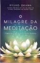 O Milagre Da Meditação