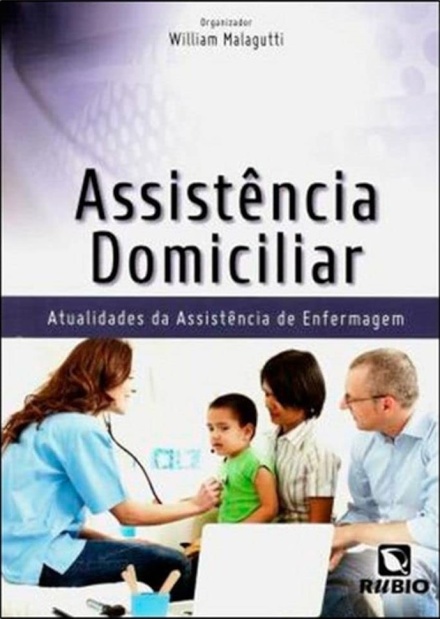 Assistência Domiciliar: Atualidades da Assistência de Enfermagem