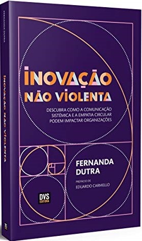 Inovação Não Violenta: Descubra Como A Comunicação Sistêmica