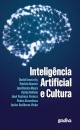 Inteligência Artificial E Cultura - Do Medo À Descoberta