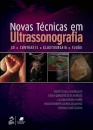 Novas Técnicas em Ultrassonografia 3D | Contraste | Elastografia | Fusão