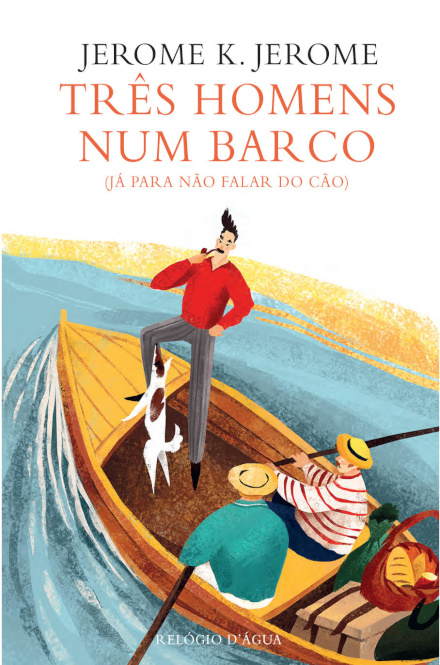 Três Homens num Barco (Já para não falar do cão)