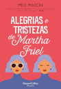 Alegrias E Tristezas De Martha Friel