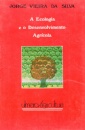 A Ecologia E O Desenvolvimento Agricola