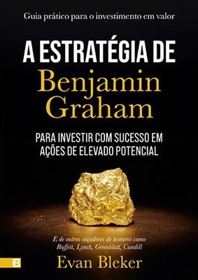 A Estratégia De Benjamin Graham