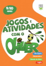 Jogos e Atividades com o Oliver - 9/10 anos