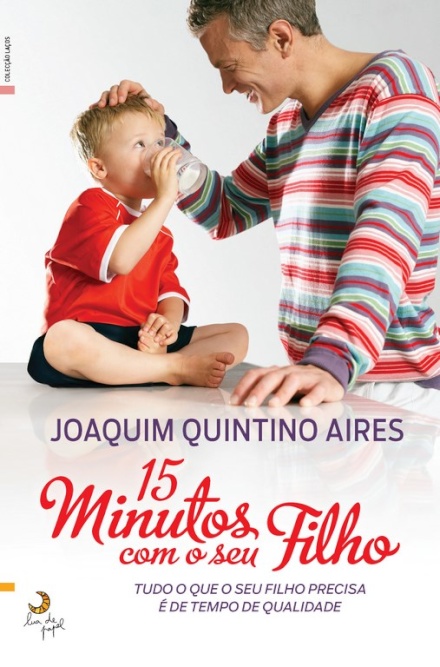 15 Minutos Com O Seu Filho