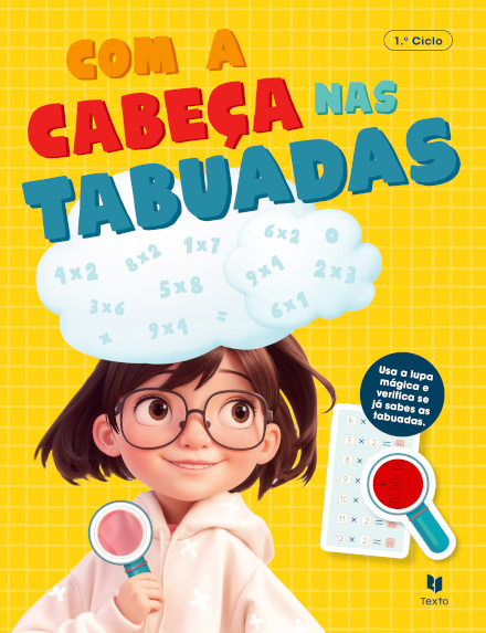 Com a cabeça nas tabuadas 1.º Ciclo