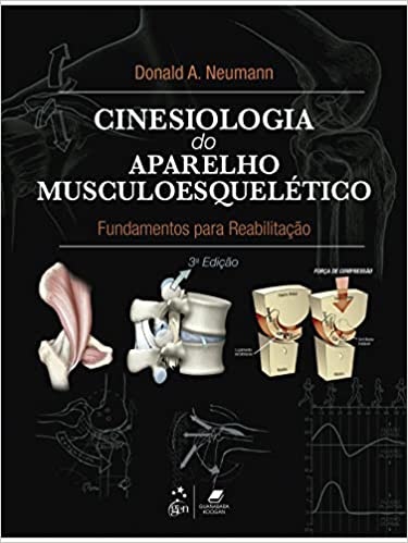 Cinesiologia do Aparelho Musculoesquelético Fundamentos para Reabilitação